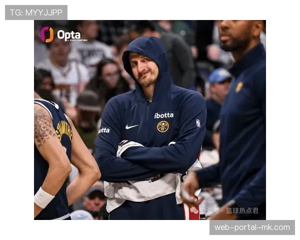 皮尔斯谈约基奇：单场100分概率比同时拿篮板助攻王更大